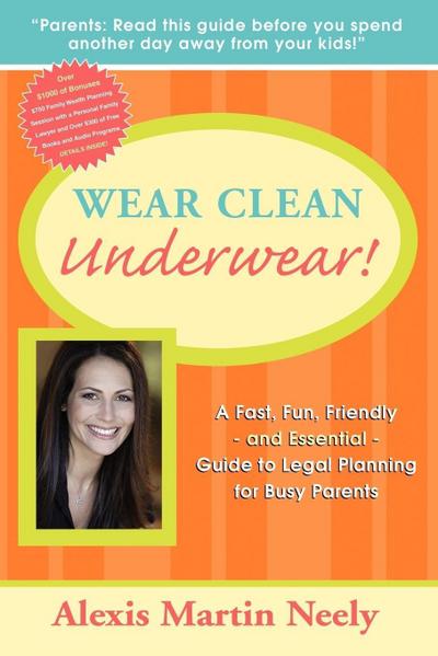 Wear Clean Underwear!