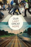 Our Last Great Hope