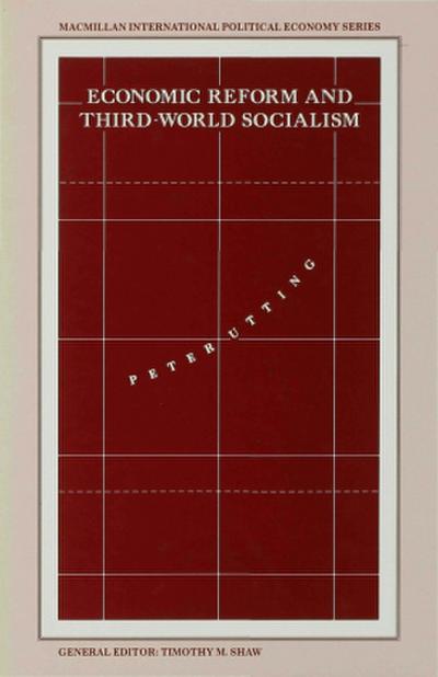 Economic Reform and Third-World Socialism