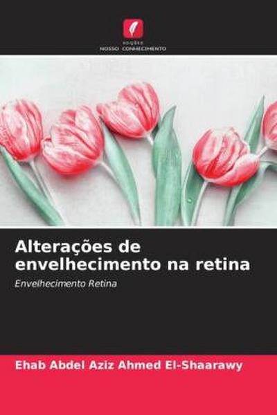 Alterações de envelhecimento na retina