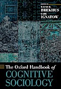 The Oxford Handbook of Cognitive Sociology