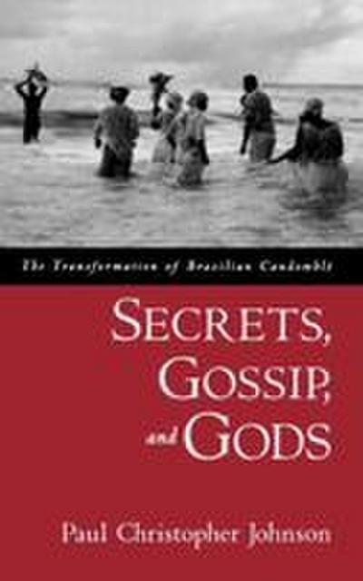 Secrets, Gossip, and Gods