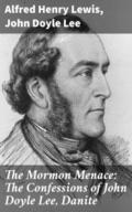 The Mormon Menace: The Confessions of John Doyle L