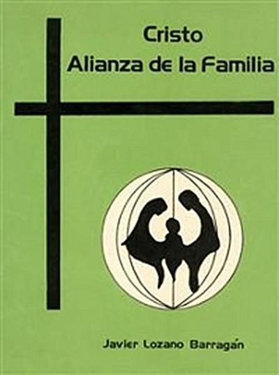 Cristo Alianza de la familia. Exhortación Apostólica