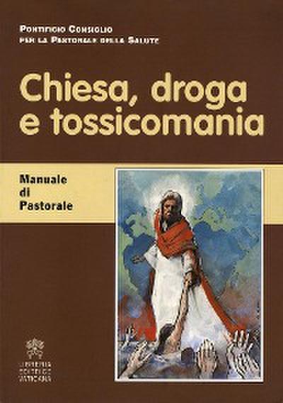 Chiesa, Droga e Tossicomania