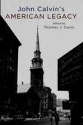 John Calvin’s American Legacy