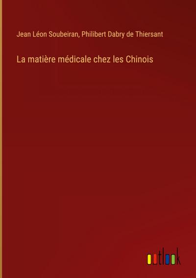 La matière médicale chez les Chinois