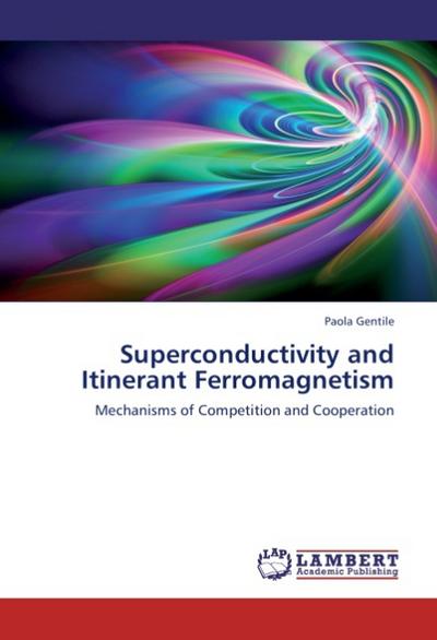 Superconductivity and Itinerant Ferromagnetism
