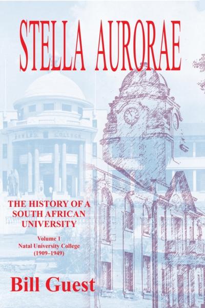 Stella Aurorae: Natal University College (1909-1949)