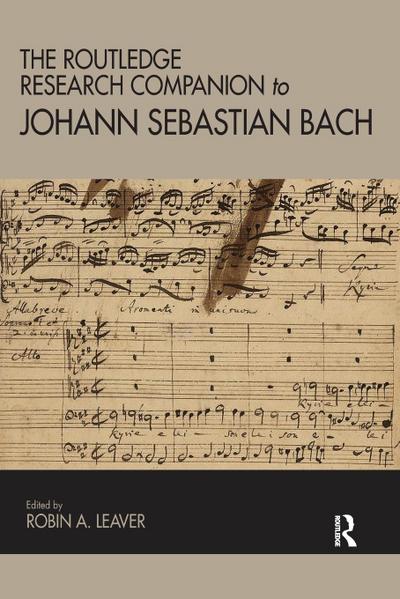 The Routledge Research Companion to Johann Sebastian Bach