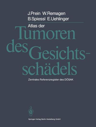 Atlas der Tumoren des Gesichtsschädels