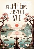 Der Affe und der stille See - Mit der Hilfe von bu
