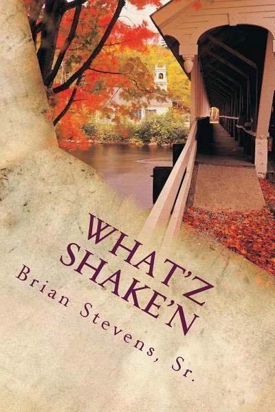 What’Z Shake’N: What’Z Shake’N