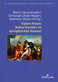 Italien-Polen: Kulturtransfer im europäischen Kont