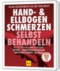 Hand & Ellenbogen Schmerzen selbst behandeln