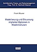 Modellierung und Steuerung impliziter Optionen in 