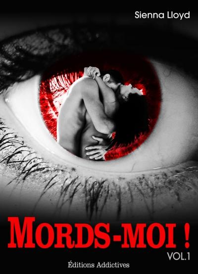 Mords-moi ! Volume 1