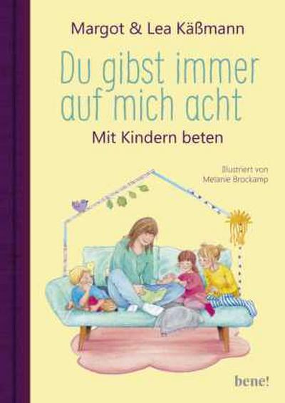 Du gibst immer auf mich acht - Gebete für Kinder ab 4 Jahren