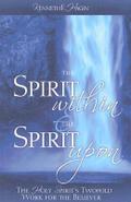 The Spirit Within & the Spirit Upon