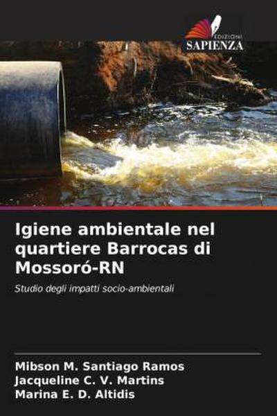 Igiene ambientale nel quartiere Barrocas di Mossoró-RN