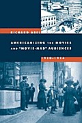 Americanizing the Movies and Movie-Mad Audiences, 1910-1914