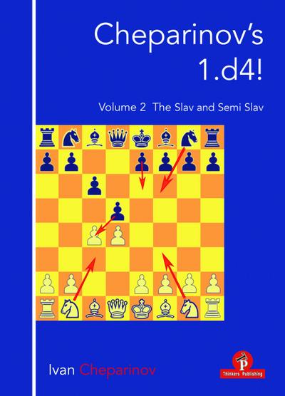 Cheparinov’s 1.D4! Volume 2: The Slav and Semi-Slav
