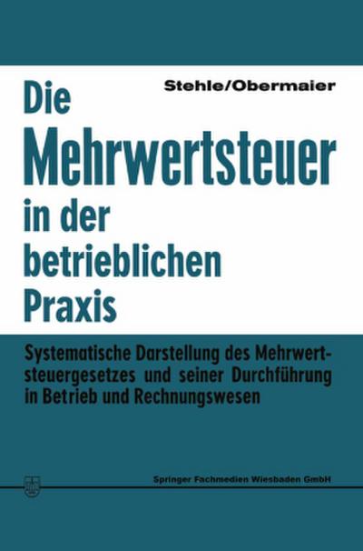 Die Mehrwertsteuer in der betrieblichen Praxis