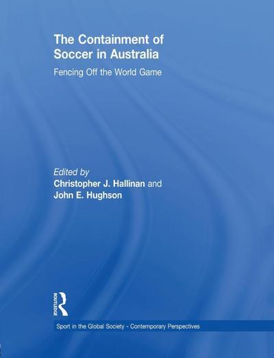 The Containment of Soccer in Australia