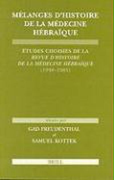 Mélanges d’Histoire de la Médecine Hébraïque