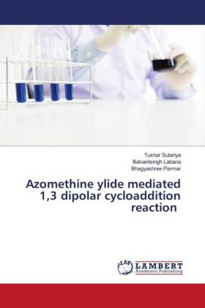 Azomethine ylide mediated 1,3 dipolar cycloaddition reaction