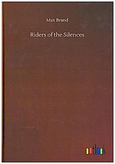 Riders of the Silences