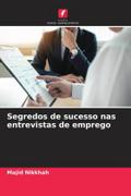 Segredos de sucesso nas entrevistas de emprego