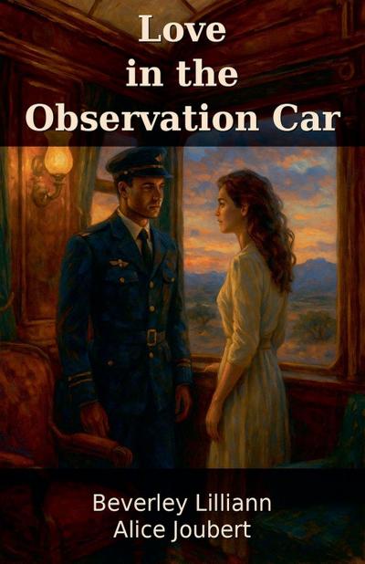 Love in the Observation Car