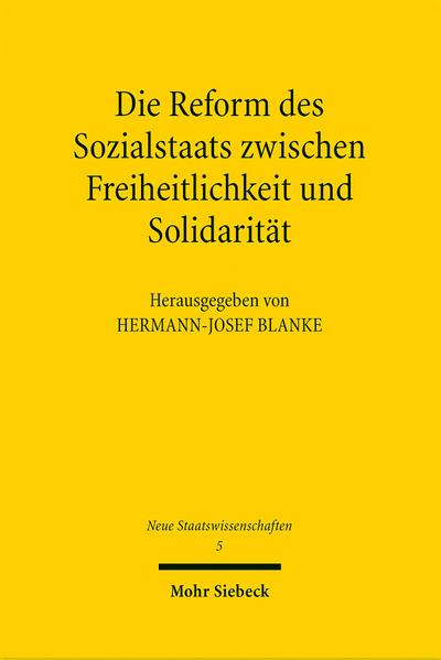 Die Reform des Sozialstaats zwischen Freiheitlichkeit und Solidarität