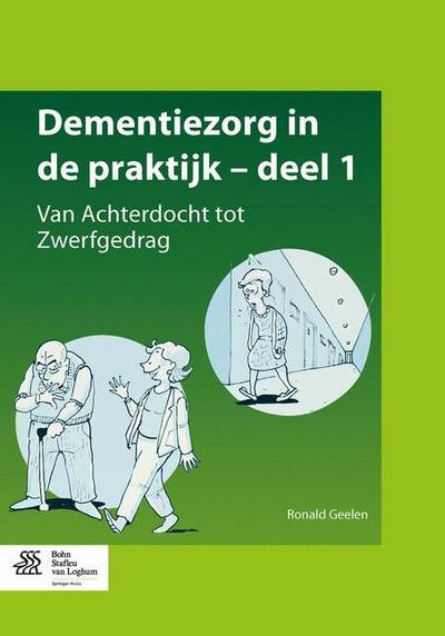 Dementiezorg in de praktijk, deel 1