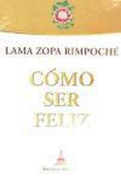Cómo ser feliz