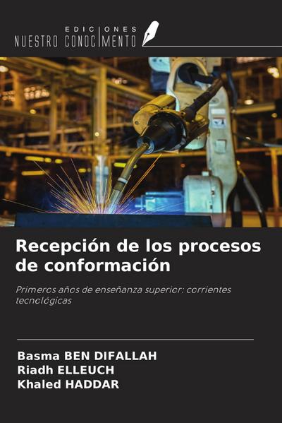 Recepción de los procesos de conformación