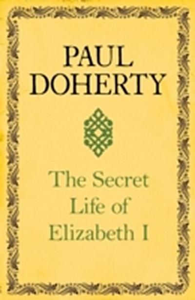 Secret Life of Elizabeth I