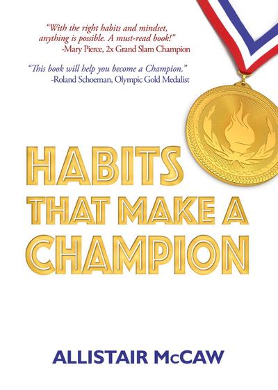 Habits That Make A Champion