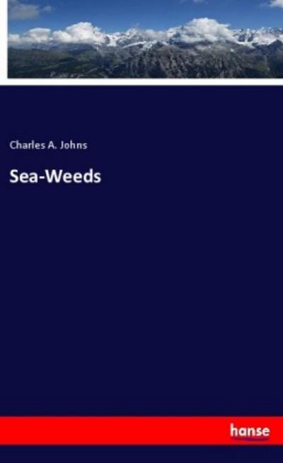 Sea-Weeds