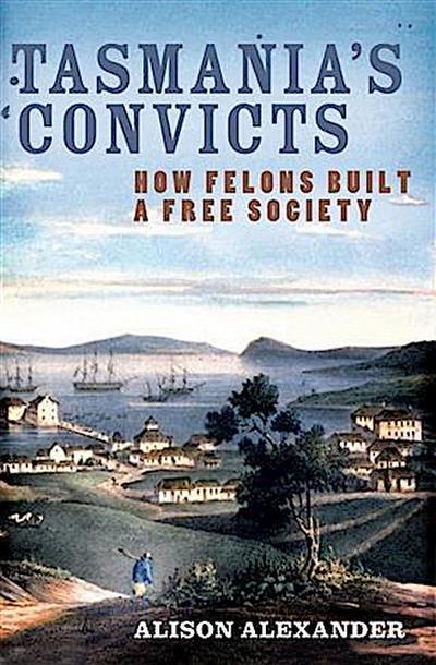 Tasmania’s Convicts