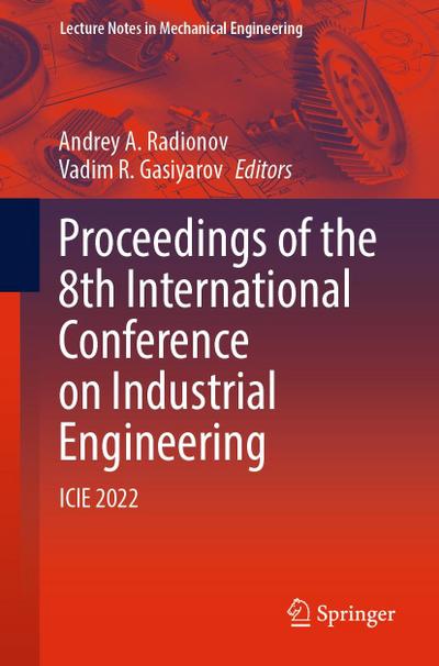 Proceedings of the 8th International Conference on Industrial Engineering