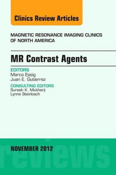 MR Contrast Agents, an Issue of Magnetic Resonance Imaging Clinics