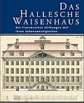 Das Hallesche Waisenhaus