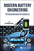 MODERN BATTERY ENGINEERING: A COMPREHENSIVE INTRODUCTION