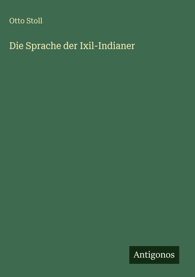 Die Sprache der Ixil-Indianer