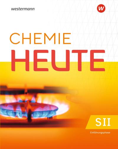 Chemie heute SII - Einführungsphase Schulbuch. Für Niedersachsen