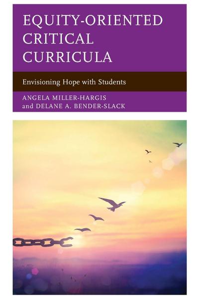 Equity-Oriented Critical Curricula