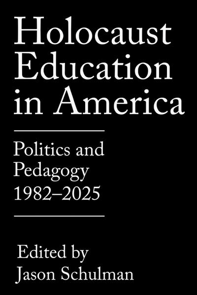 Holocaust Education in America