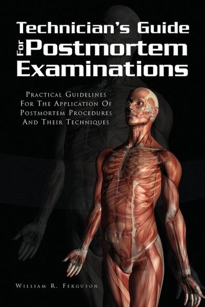 Techinician’s Guide for Postmortem Examinations